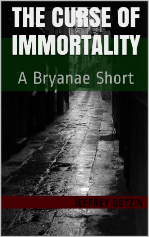 [Bryanae] 01] • The Curse of Immortality · A Bryanae Short